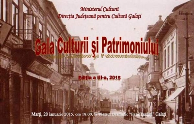 A treia ediţie a Galei Culturii şi Patrimoniului gălăţean