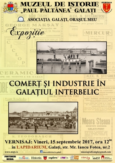 Expoziţie la Muzeul de Istorie „Paul Păltănea” Galaţi: "Comerţ şi industrie în Galaţiul Interbelic"