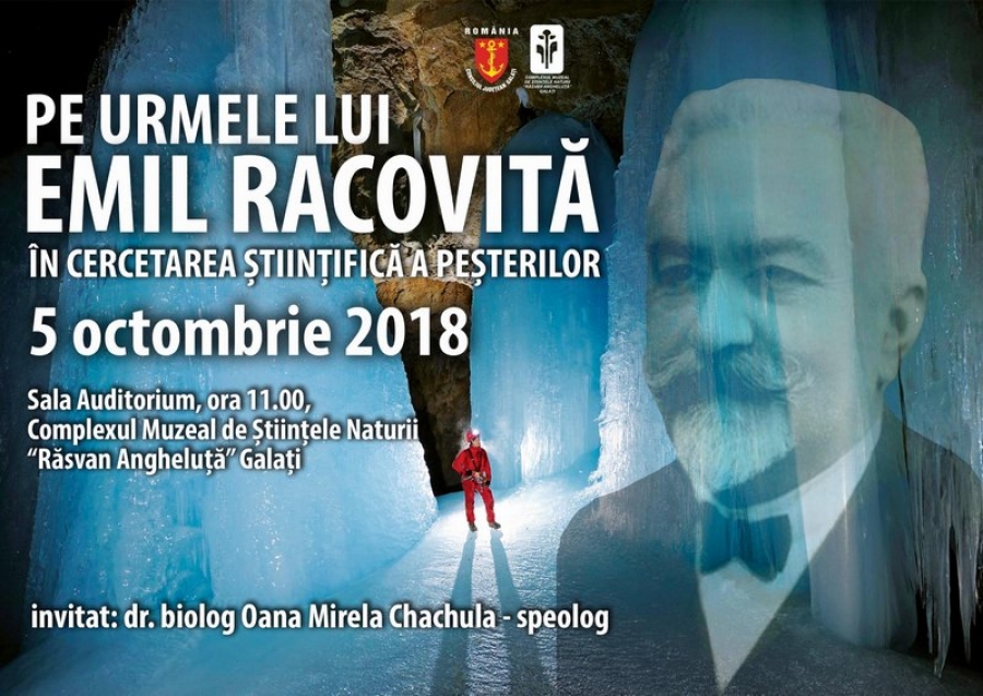 Emil Racoviţă, comemorat la Complexul Muzeal de Ştiinţele Naturii Galaţi