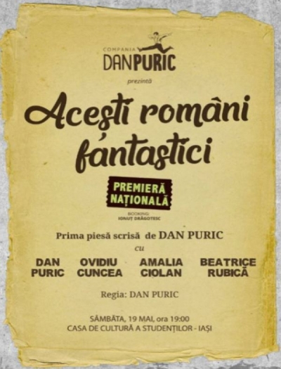 "Aceşti români fantastici", la Casa de Cultură Galaţi