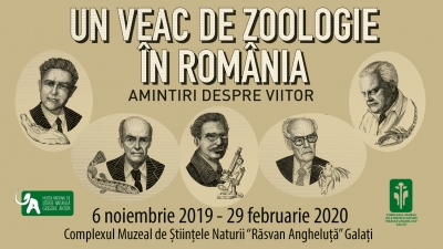 "Un veac de zoologie în România. Amintiri despre viitor", la Complexul Muzeal Galaţi