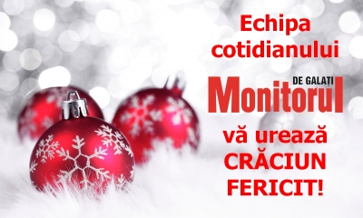 Cotidianul MONITORUL DE GALAŢI vă urează CRĂCIUN FERICIT!