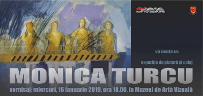 Monica Turcu expune la Muzeul de Artă Vizuală Galaţi