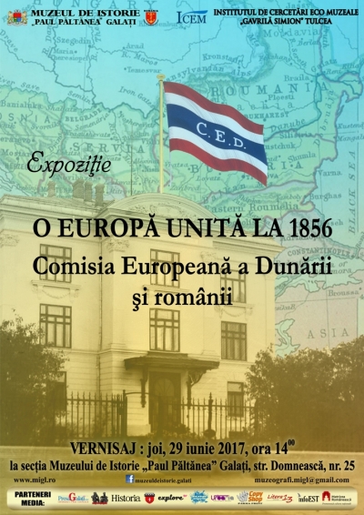 Expoziţie itinerantă: O Europă unită la 1856. Comisia Europeană a Dunării şi românii