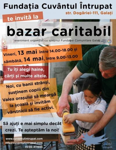 Vino la Bazarul Fundaţiei Cuvântul Întrupat şi susţine un copil să meargă la şcoală
