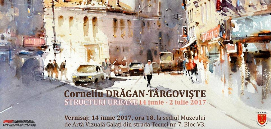 „Structuri urbane” - expoziţie semnată Corneliu Drăgan-Târgovişte