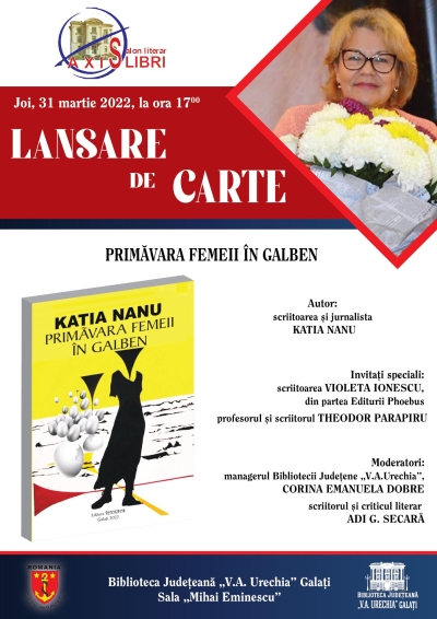 Lansare de carte la Bibliotecă: „Primăvara femeii în galben”, de Katia Nanu