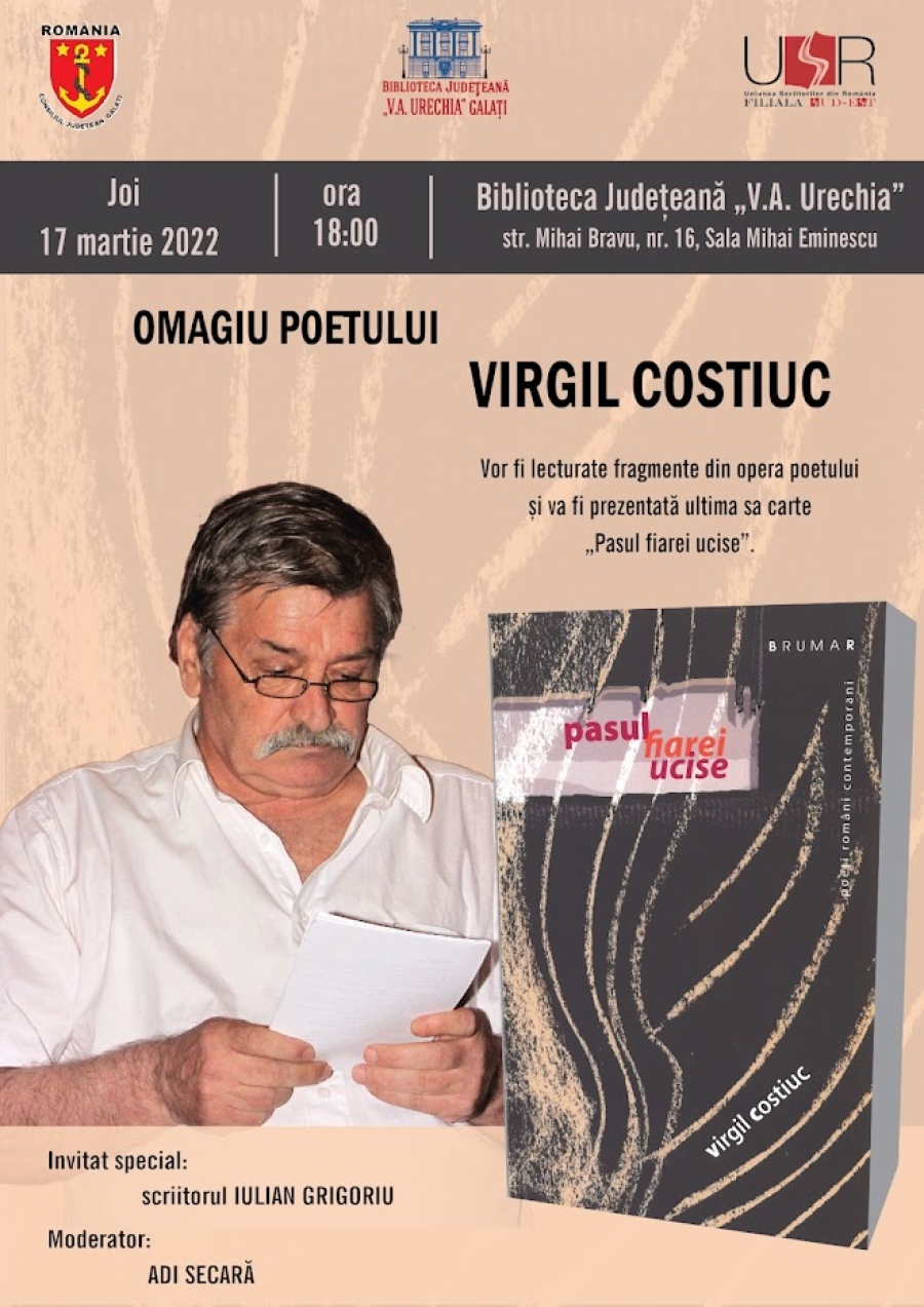 Moment omagial dedicat poetului Virgil Costiuc, la Biblioteca Judeţeană „V.A. Urechia” Galați