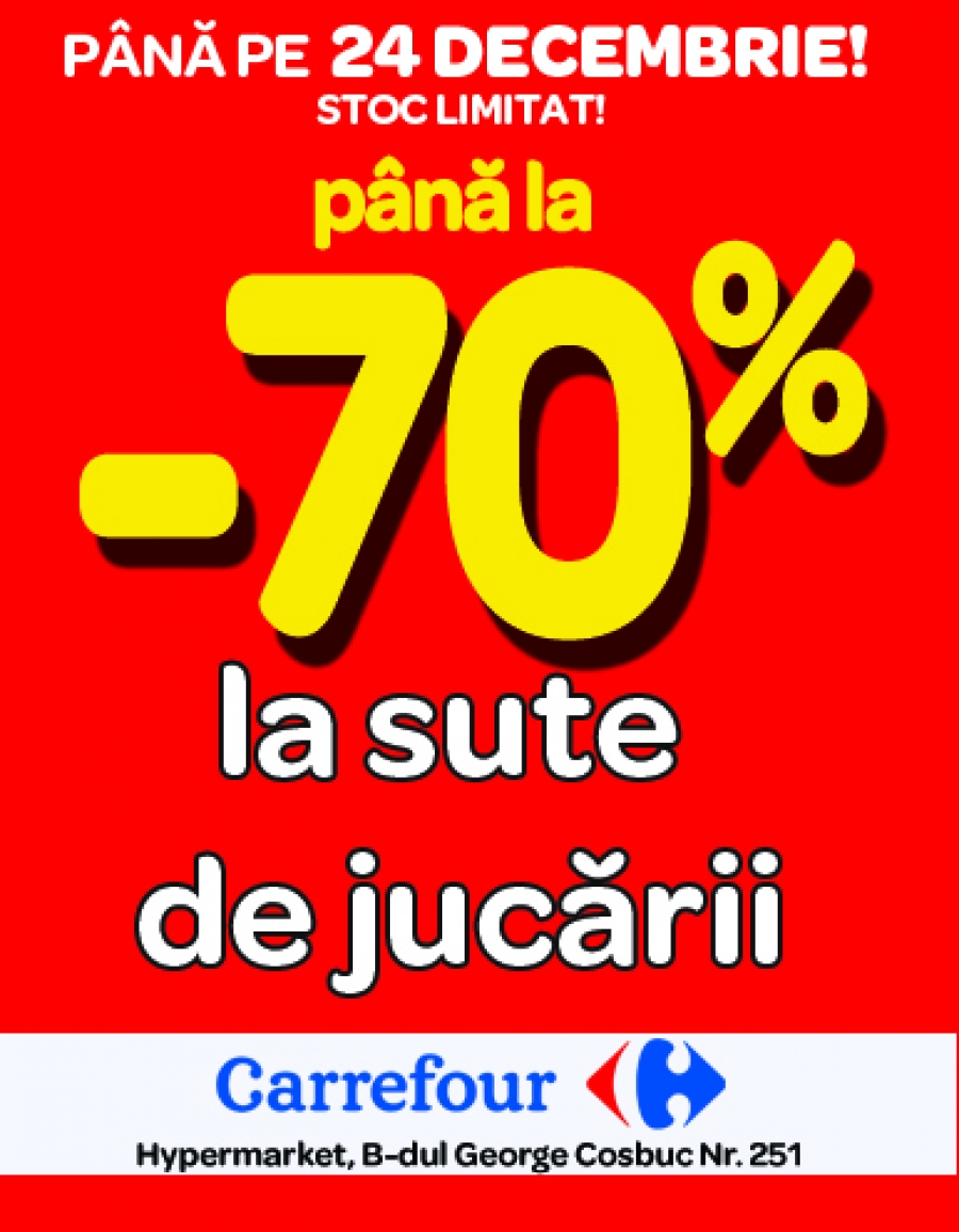 Carrefour Galați: Reduceri de până la 70% la sute de jucării