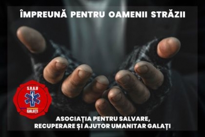 Start la fapte bune: A fost demarată campania „Împreună pentru oamenii străzii din Galaţi“