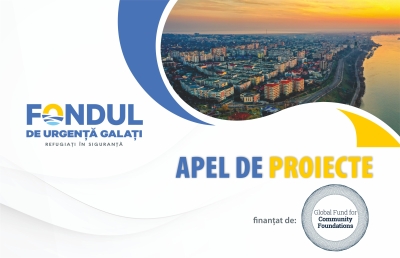 Fondul de urgență Galați "Refugiați în siguranță" deschide apelul de idei și proiecte în județul Galați