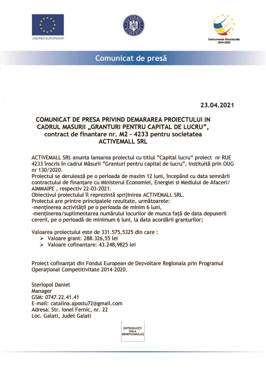 COMUNICAT DE PRESA PRIVIND DEMARAREA PROIECTULUI IN CADRUL MASURII „GRANTURI PENTRU CAPITAL DE LUCRU”, contract de finantare nr. M2 – 4233 pentru societatea ACTIVEMALL SRL