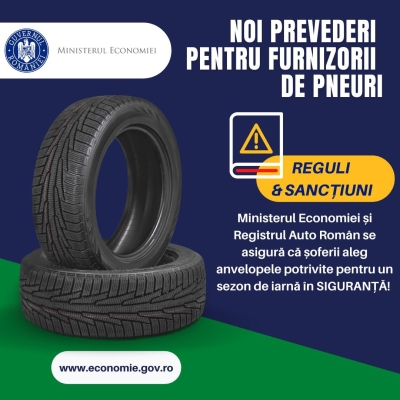 Noi prevederi pentru furnizorii de pneuri anunţate de Ministerul Economiei şi RAR