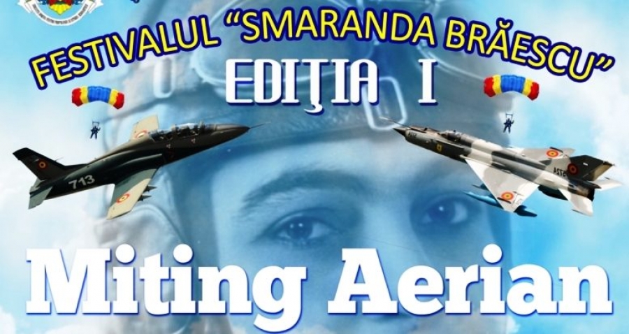 Festivalul “Smaranda Brăescu”: Miting Aerian de excepţie pe Aerodromul Tecuci