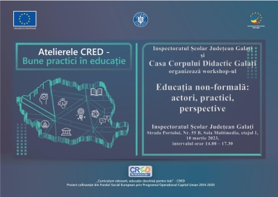 IŞJ Galaţi şi Casa Corpului Didactic Galaţi organizează workshop-ul „Educaţia non-formală: actori, practici, perspective”