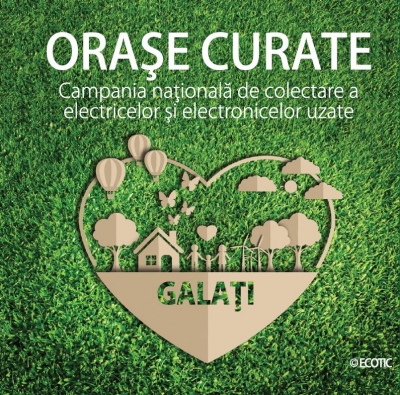 Campania ECOTIC „Oraşe Curate” prezintă rezultatele din Galaţi