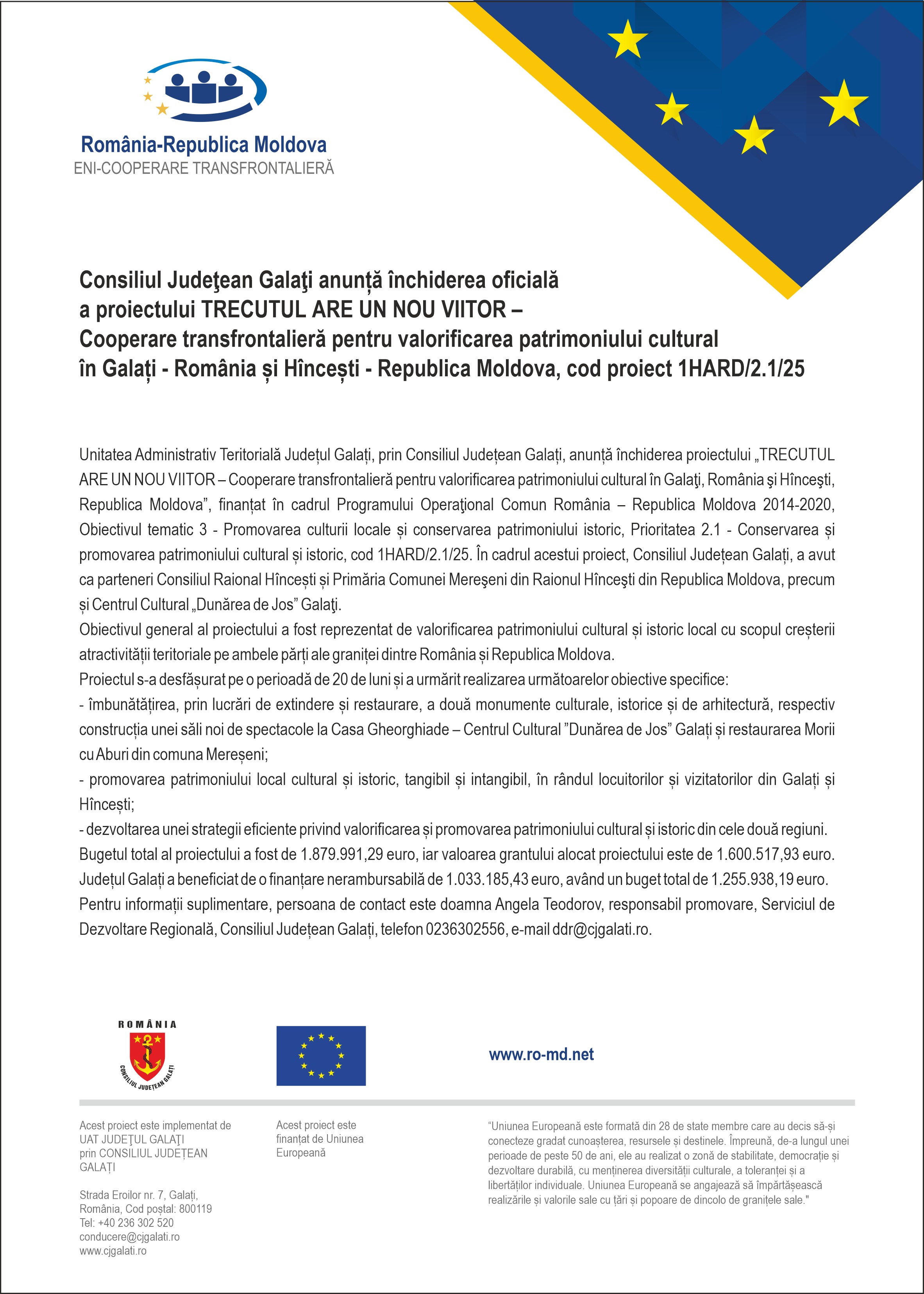 Consiliul Judeţean Galaţi anunță închiderea oficială a proiectului TRECUTUL ARE UN NOU VIITOR – Cooperare transfrontalieră pentru valorificarea patrimoniului cultural în Galați - România și Hîncești - Republica Moldova, cod proiect 1HARD/2.1/25