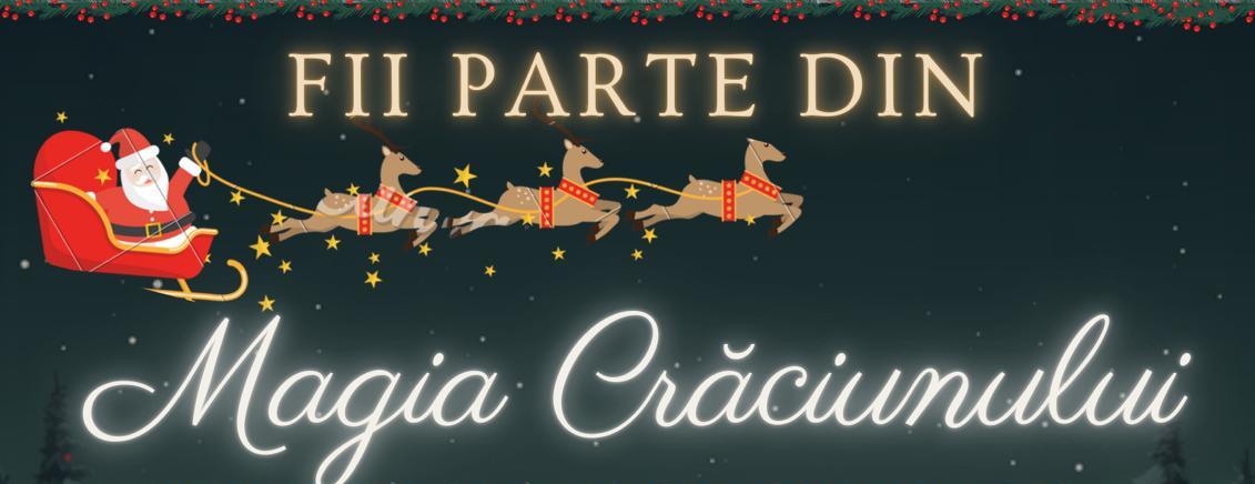 Fii parte din MAGIA CRĂCIUNULUI! Eveniment caritabil la UDJG