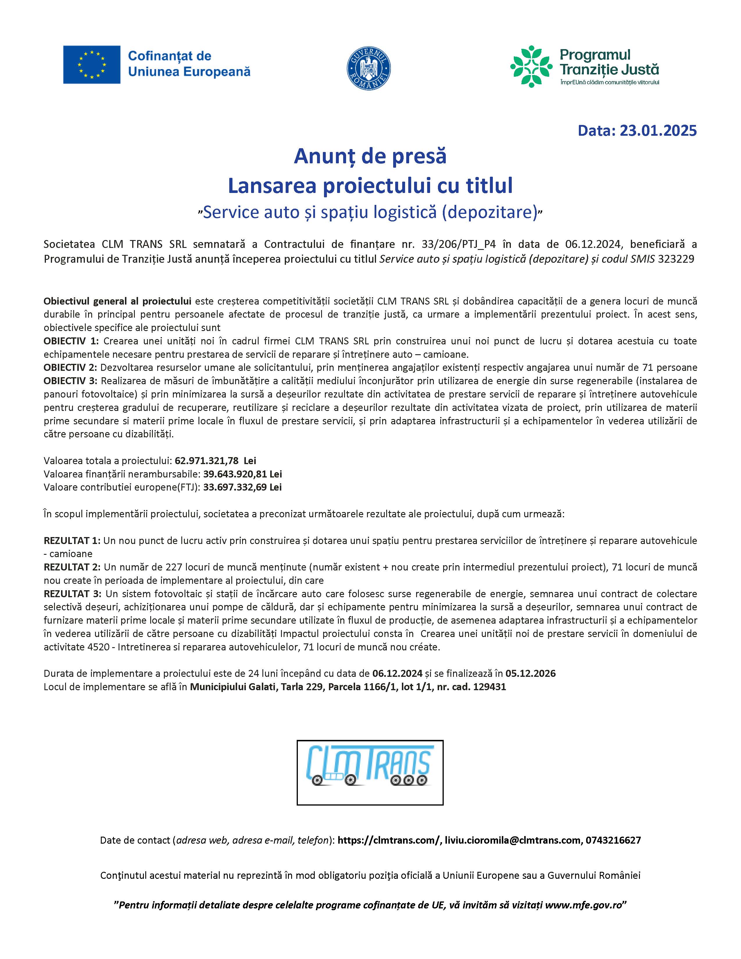 Anunț de presă Lansarea proiectului cu titlul ”Service auto și spațiu logistică (depozitare)” Data: 23.01.2025