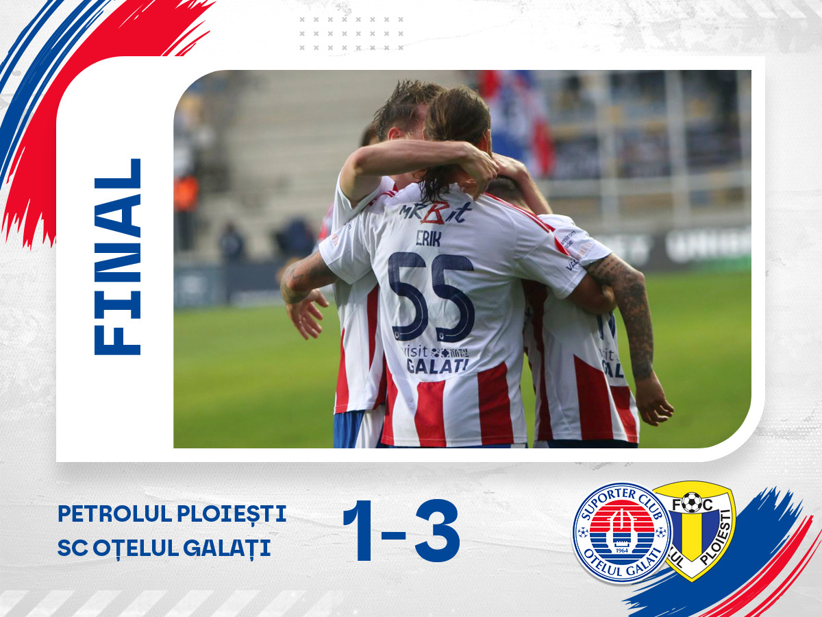 SUPERLIGA | Victorie entuziasmantă la Ploieşti! Oţelul păstreză şanse să câştige play-out-ul