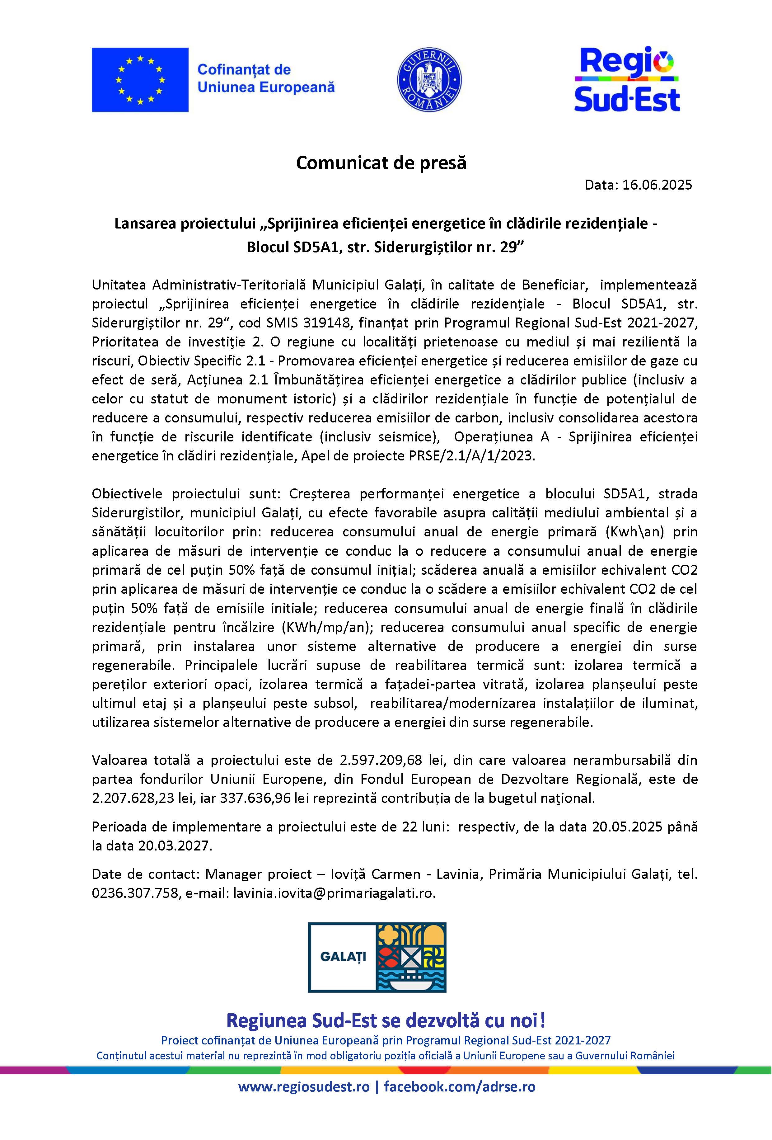 Comunicat de presă Lansarea proiectului „Sprijinirea eficienței energetice în clădirile rezidențiale - Blocul SD5A1, str. Siderurgiștilor nr. 29” Data: 17.06.2025