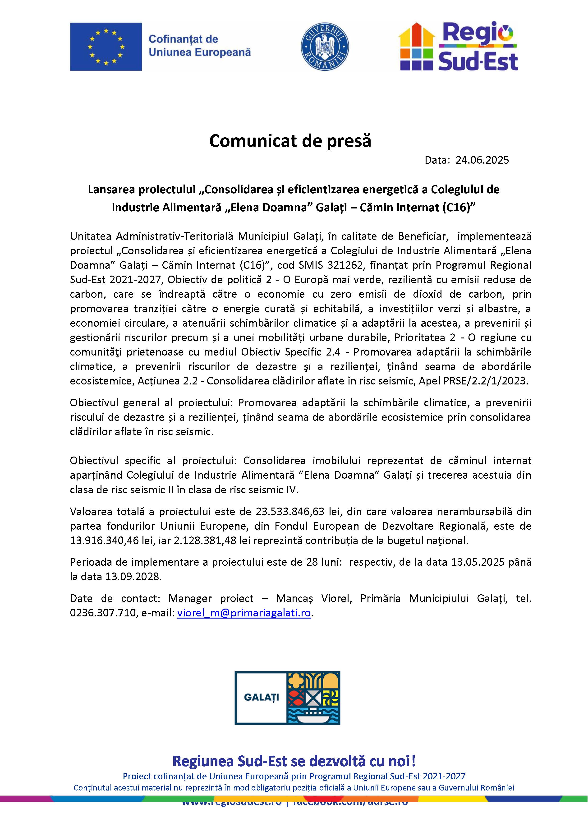 Comunicat de presă Lansarea proiectului „Consolidarea și eficientizarea energetică a Colegiului de Industrie Alimentară „Elena Doamna” Galați – Cămin Internat (C16)” Data: 25.06.2025