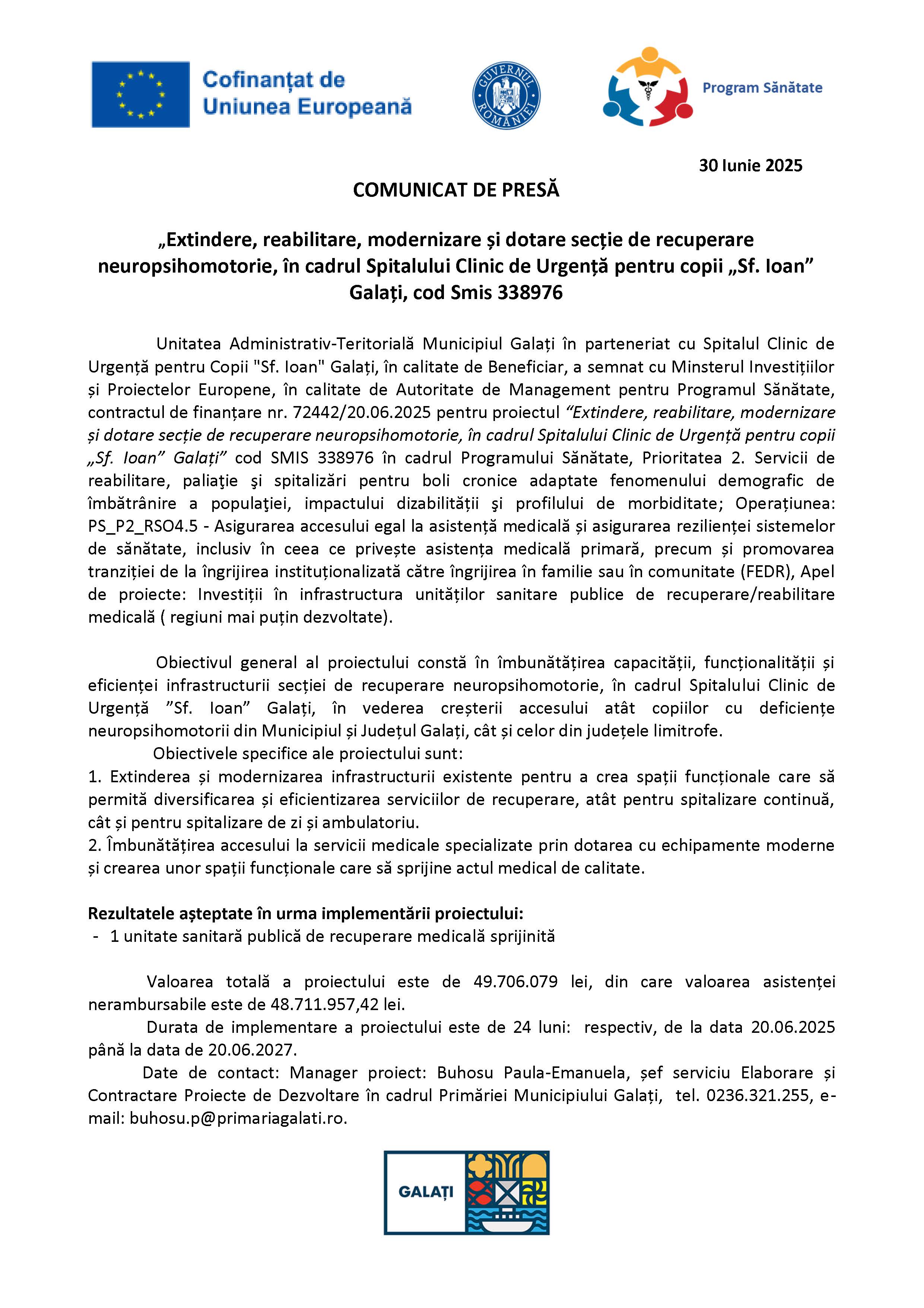 COMUNICAT DE PRESĂ „Extindere, reabilitare, modernizare și dotare secție de recuperare neuropsihomotorie, în cadrul Spitalului Clinic de Urgență pentru copii „Sf. Ioan” Galați, cod Smis 338976 30 Iunie 2025