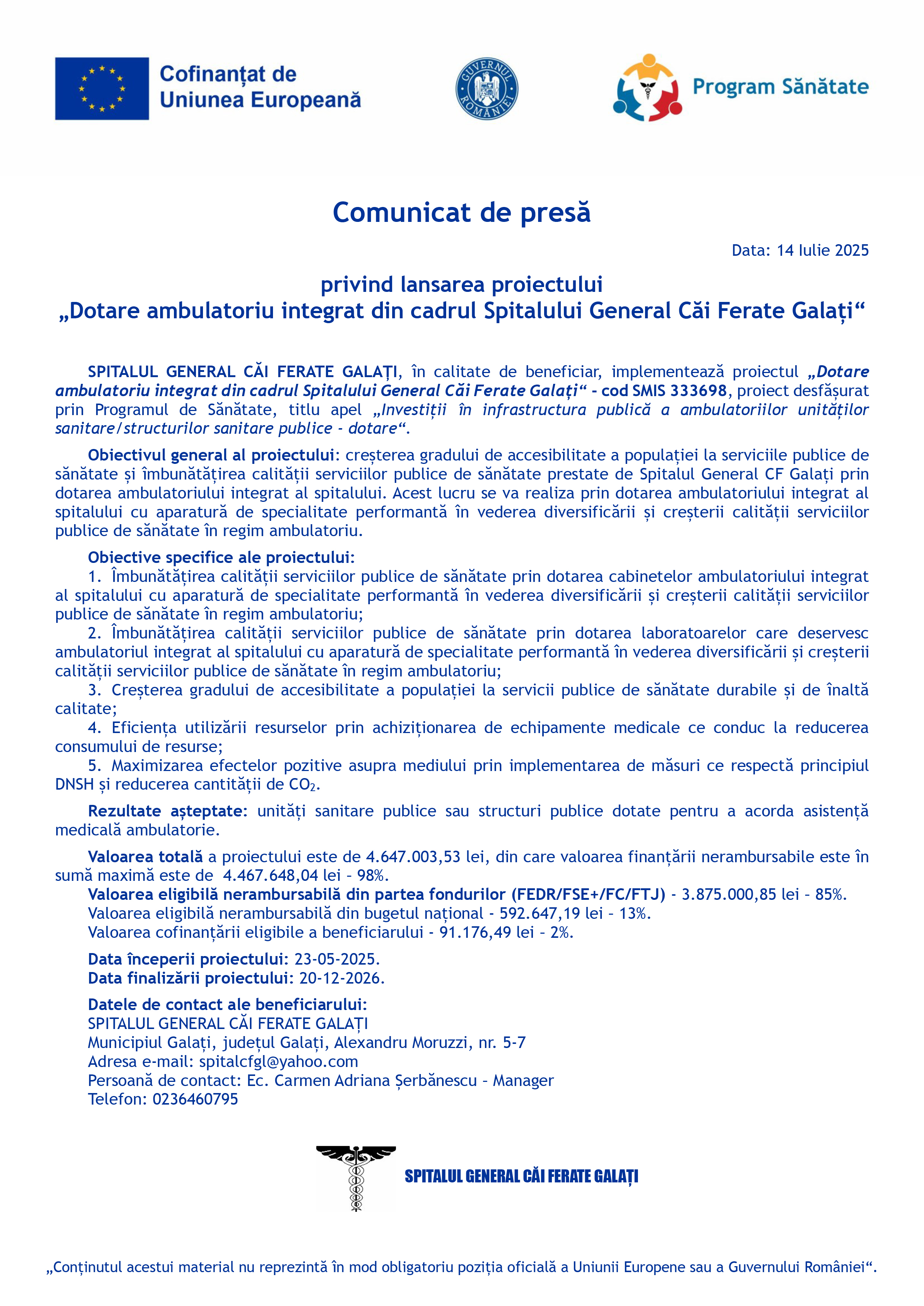 Comunicat de presă privind lansarea proiectului „Dotare ambulatoriu integrat din cadrul Spitalului General Căi Ferate Galați“ Data: 14 Iulie 2025