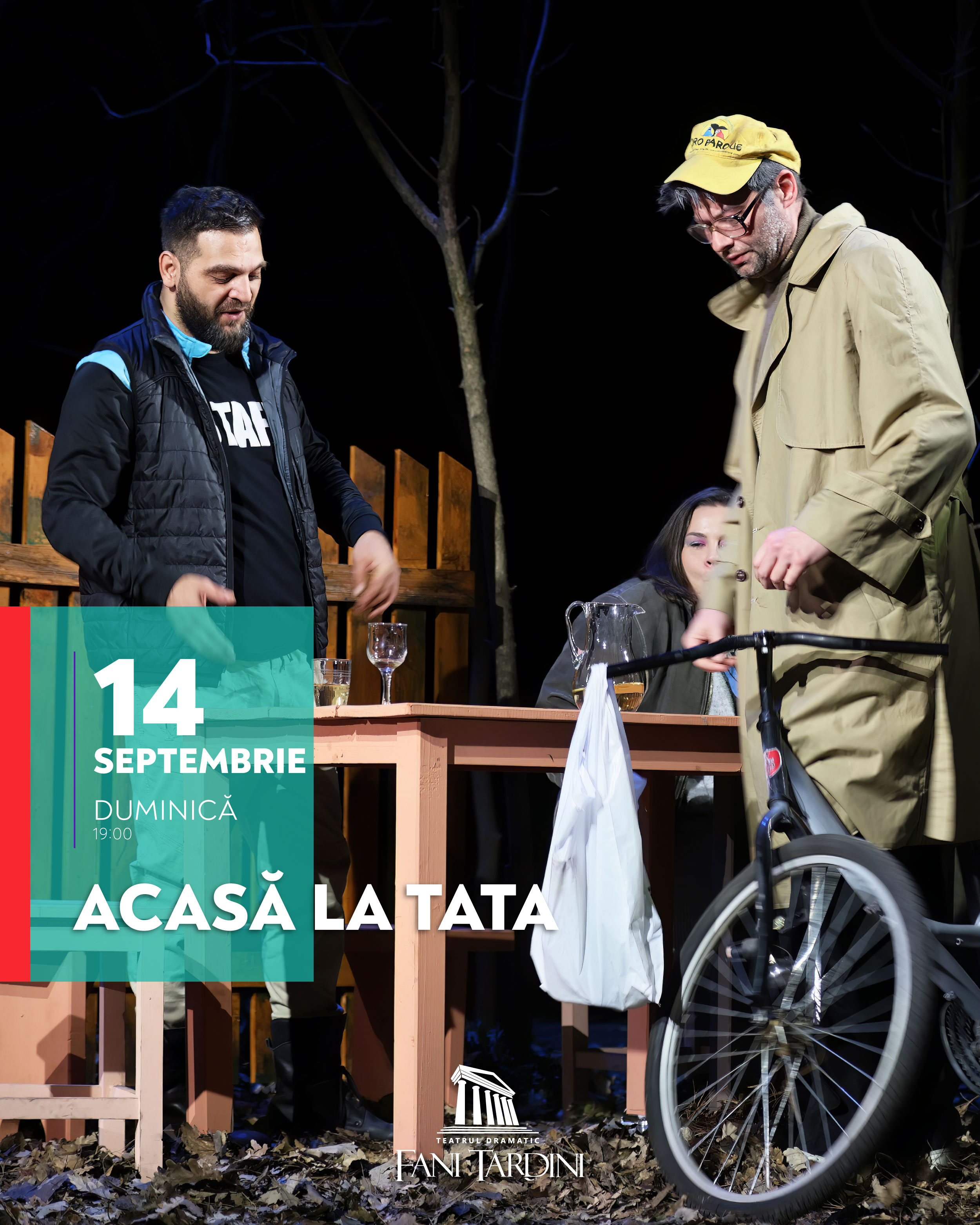 ACASĂ LA TATA, duminică, la Casa de Cultură a Studenţilor Galaţi