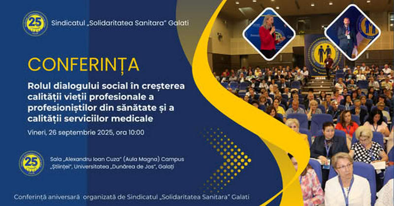 Conferinţă aniversară a Sindicatului Solidaritatea Sanitară Galaţi