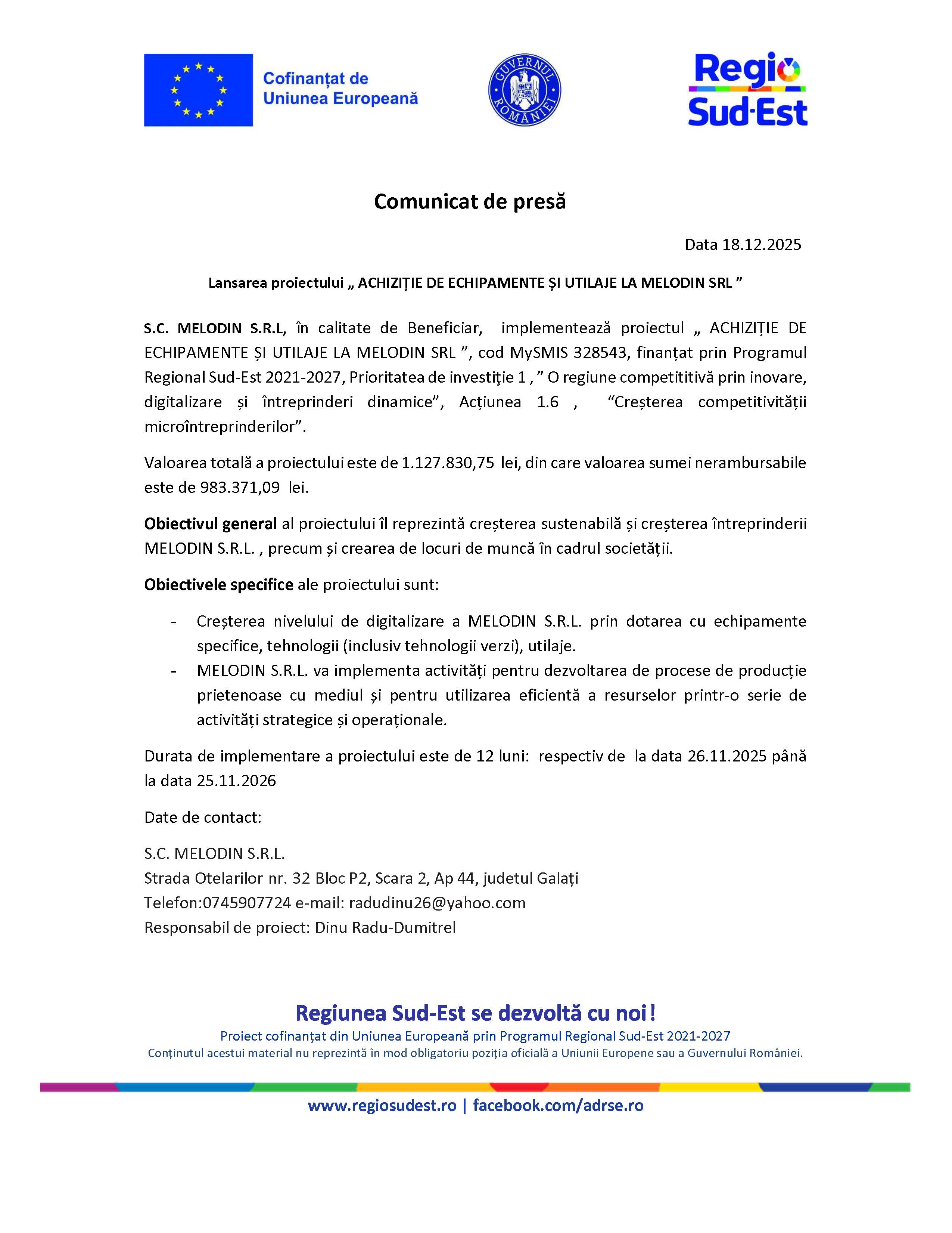 Comunicat de presă Lansarea proiectului „ACHIZIȚIE DE ECHIPAMENTE ȘI UTILAJE LA MELODIN SRL” Data 18.12.2025